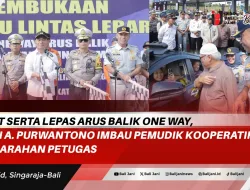 Turut Serta Lepas Arus Balik One Way, Rivan A. Purwantono Imbau Pemudik Kooperatif Ikuti Arahan Petugas