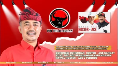 Dominasi Dukungan Koster – Ace Sangat Kuat, DPC PDI Perjuangan Karangasem Kawal Koster – Ace 2 Periode