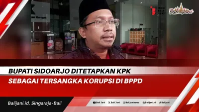 Bupati Sidoarjo Ditetapkan KPK Sebagai Tersangka Korupsi di BPPD