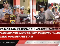 Hari Kesadaran Nasional Bulan April Tahun 2024 Dan Pemberian Reward Kepada Personil Polres Buleleng Yang Berprestasi