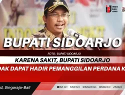 Karena Sakit, Bupati Sidoarjo Tidak Dapat Hadir Pemanggilan Perdana KPK