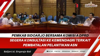 Pemkab Sidoarjo bersama Komisi A DPRD Segera Konsultasi ke Kemendagri Terkait Pembatalan Pelantikan ASN