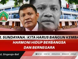 Dr. Sundayana : Kita Harus Bangun Kembali Harmoni Hidup Berbangsa dan Bernegara