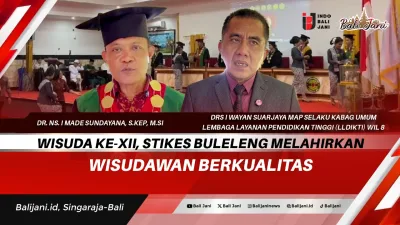 Wisuda Ke-XII, STIKes Buleleng melahirkan Wisudawan Berkualitas