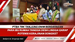 PTBA Tbk Tanjung Enim Berdayakan Para Ibu Rumah Tangga Desa Lingga Garap Potensi Kerajinan Songket