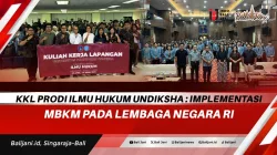 KKL Prodi Ilmu Hukum Undiksha : Implementasi MBKM Pada Lembaga Negara RI