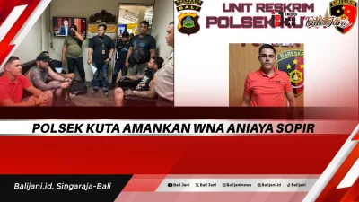 Polsek Kuta Amankan WNA Aniaya Sopir