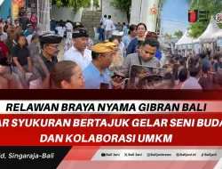 Relawan Braya Nyama Gibran Bali Gelar Syukuran Bertajuk Gelar Seni Budaya dan Kolaborasi UMKM