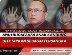 Ayah Rudapaksa Anak Kandung Ditetapkan Sebagai Tersangka