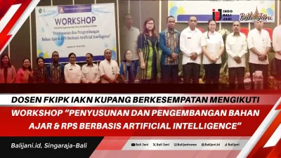 Dosen FKIPK IAKN Kupang Berkesempatan Mengikuti WorkShop “Penyusunan dan Pengembangan Bahan Ajar & RPS Berbasis Artificial Intelligence”
