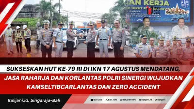 Sukseskan HUT ke-79 RI di IKN 17 Agustus Mendatang, Jasa Raharja dan Korlantas Polri Sinergi Wujudkan Kamseltibcarlantas dan Zero Accident