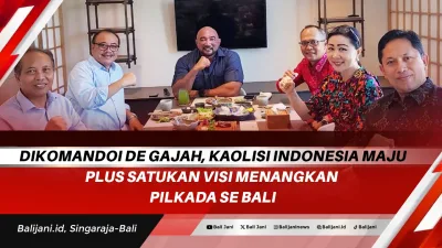 Dikomandoi De Gadjah, Kaolisi Indonesia Maju Plus Satukan Visi Menangkan Pilkada Se Bali