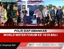 Polri Siap Amankan World Water Forum ke-10 di Bali