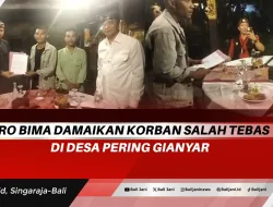 Jro Bima Damaikan Korban Salah Tebas di Desa Pering Gianyar