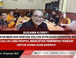 Sugawa Korry : Golkar Menjadi Arsitek Politik di Pilkada Serentak Bali