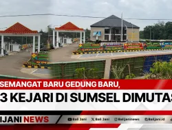 Semangat Baru Gedung Baru, 3 Kejari Di Sumsel Dimutasi