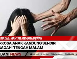 Biadab, Mantan Anggota Dewan Perkosa Anak Kandung Sendiri, Digagahi Tengah Malam