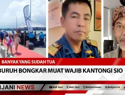 Banyak Yang Sudah Tua, Buruh Bongkar Muat Wajib Kantongi SIO