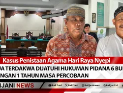 Kasus Penistaan Agama Hari Raya Nyepi Dua Terdakwa Dijatuhi Hukuman Pidana 6 Bulan Dengan 1 Tahun Masa Percobaan