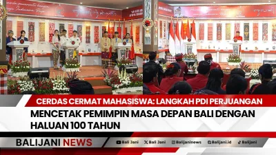 Cerdas Cermat Mahasiswa: Langkah PDI Perjuangan Mencetak Pemimpin Masa Depan Bali dengan Haluan 100 Tahun