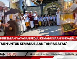 Peresmian Yayasan Peduli Kemanusiaan Singaraja Bali: Komitmen untuk Kemanusiaan Tanpa Batas
