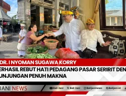 Dr. I Nyoman Sugawa Korry Berhasil Rebut Hati Pedagang Pasar Seririt dengan Kunjungan Penuh Makna