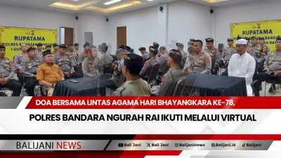 Doa Bersama Lintas Agama Hari Bhayangkara ke-78, Polres Bandara Ngurah Rai Ikuti Melalui Virtual