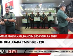 Membanggakan, Dandim 0404/Muara Enim Raih Dua Juara TMMD ke – 120