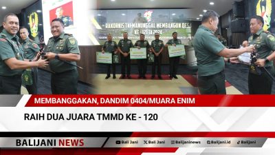 Membanggakan, Dandim 0404/Muara Enim Raih Dua Juara TMMD ke – 120