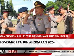 Wakapolda Bali Tutup Pendidikan Bintara Polri Gelombang I Tahun Anggaran 2024