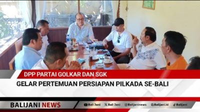 DPP Partai Golkar dan SGK Gelar Pertemuan Persiapan Pilkada Se-Bali