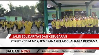 Jalin Solidaritas dan Kebugaran Persit Kodim 1617/Jembrana Gelar Olahraga Bersama