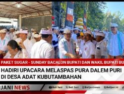 Paket Sugar – Sunday Bacalon Bupati dan Wakil Bupati Buleleng Hadiri Upacara Melaspas Pura Dalem Puri di Desa Adat Kubutambahan