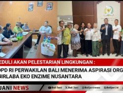 Peduli Akan Pelestarian Lingkungan : DPD RI Perwakilan Bali Menerima Aspirasi Organisasi Nirlaba Eko Enzime Nusantara