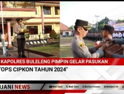 Kapolres Buleleng Pimpin Gelar Pasukan “Ops Cipkon Tahun 2024”