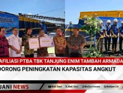 Afiliasi PTBA TBK Tanjung Enim Tambah Armada Kapal, Dorong Peningkatan Kapasitas Angkut