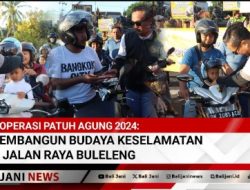 Operasi Patuh Agung 2024: Membangun Budaya Keselamatan di Jalan Raya Buleleng