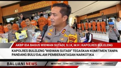 Kapolres Buleleng “Widwan Sutadi” Tegaskan Komitmen Tanpa Pandang Bulu Dalam Pemberantasan Narkotika