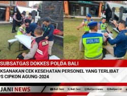 Subsatgas Dokkes Polda Bali laksanakan Cek Kesehatan Personel yang Terlibat Ops Cipkon Agung-2024