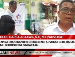 Kliennya Dirugikan BPR Di Buleleng, Advokat Gede Harja Astawa S.H M.H Gedor KPKNL Singaraja