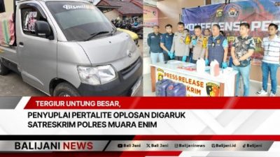 Tergiur Untung Besar, Penyuplai Pertalite Oplosan Digaruk Satreskrim Polres Muara Enim