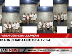 Partai Gerindra Umumkan Cakada Pilkada Untuk Bali 2024