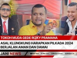 Tokoh Muda Gede Rizky Pramana Asal Klungkung harapkan Pilkada 2024 Berjalan Aman dan Damai