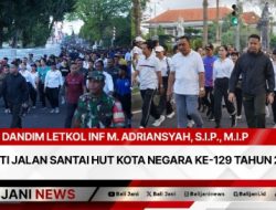 Dandim Letkol Inf M. Adriansyah, S.I.P., M.I.P Ikuti Jalan Santai HUT Kota Negara Ke-129 Tahun 2024