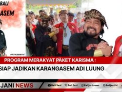 Program Merakyat Paket Karisma : Siap Jadikan Karangasem Adi Luung