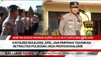 Kapolres Buleleng, Apel Jam Pimpinan Tekankan Netralitas Polri Dan Jaga Profesionalisme