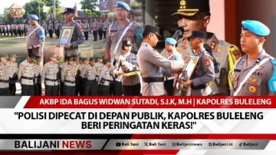 Polisi Dipecat di Depan Publik, Kapolres Buleleng Beri Peringatan Keras!