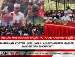 Ribuan Masyarakat Padati Putaran Kampanye Koster Giri di Kubutambahan, Koster – Giri : Janji Lanjutkan Realisasi Pelabuhan Sangsit dan Shortcut