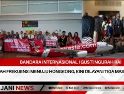 Bandara Internasional I Gusti Ngurah Rai Tambah Frekuensi Menuju Hongkong, Kini Dilayani Tiga Maskapai