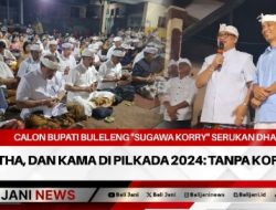 Calon Bupati Buleleng “Sugawa Korry” Serukan Dharma, Artha, dan Kama di Pilkada 2024: Tanpa Korupsi!